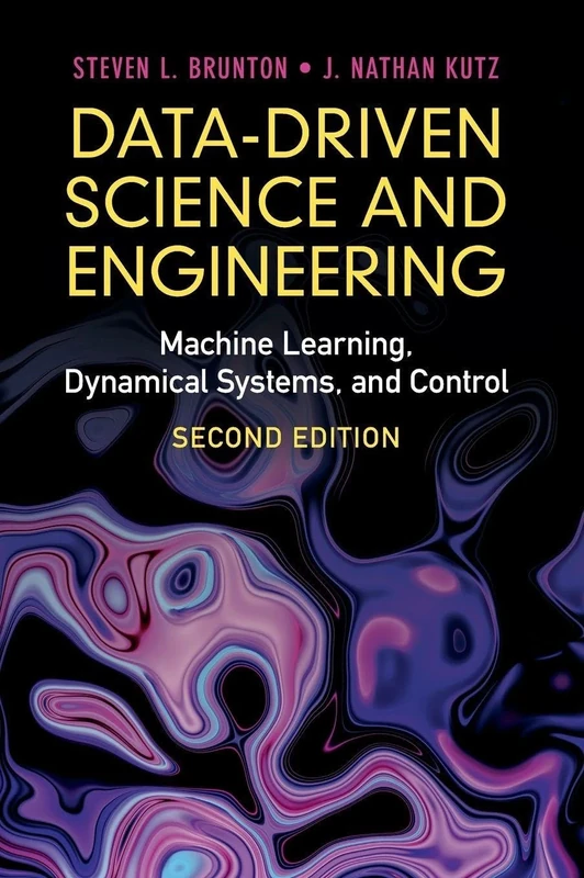 Data-Driven Science and Engineering: Machine Learning, Dynamical Systems, and Control