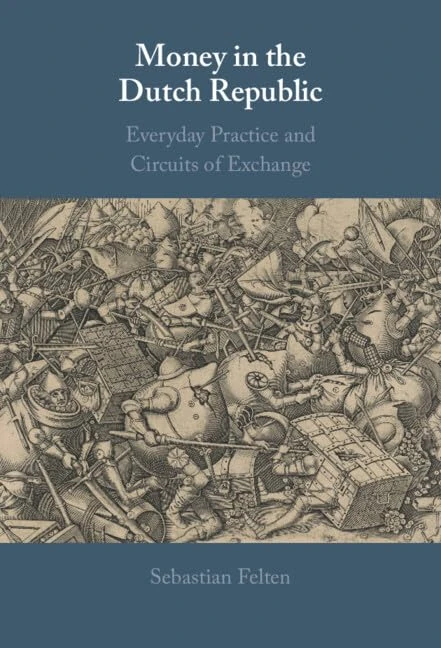 Money in the Dutch Republic: Everyday Practice and Circuits of Exchange - Image 1