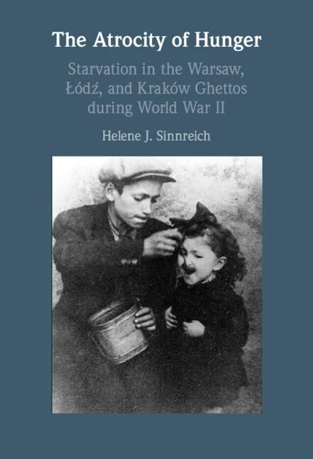 The Atrocity of Hunger: Starvation in the Warsaw, Lodz and, Krakow Ghettos during World War II - Image 1