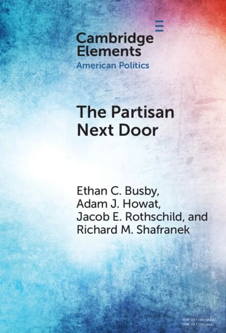 The Partisan Next Door: Stereotypes of Party Supporters and Consequences for Polarization in America (Elements in American Politics)