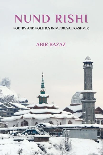 Nund Rishi: Poetry and Politics in Medieval Kashmir - Image 1
