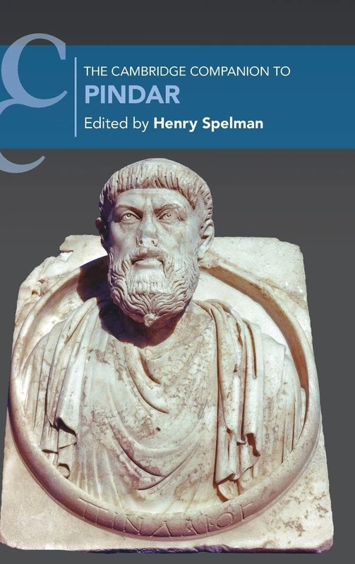 The Cambridge Companion to Pindar (Cambridge Companions to Literature)