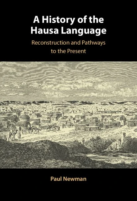 A History of the Hausa Language: Reconstruction and Pathways to the Present