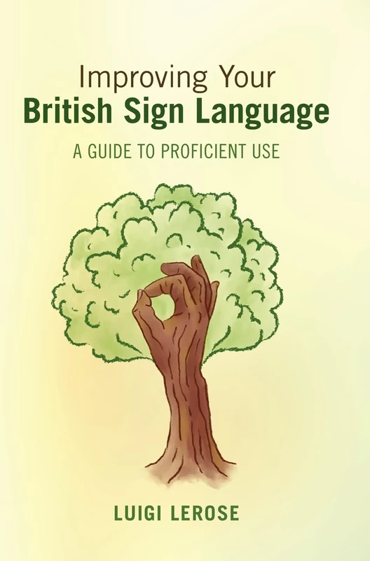 Improving Your British Sign Language: A Guide to Proficient Use