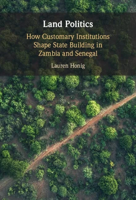 Land Politics: How Customary Institutions Shape State Building in Zambia and Senegal