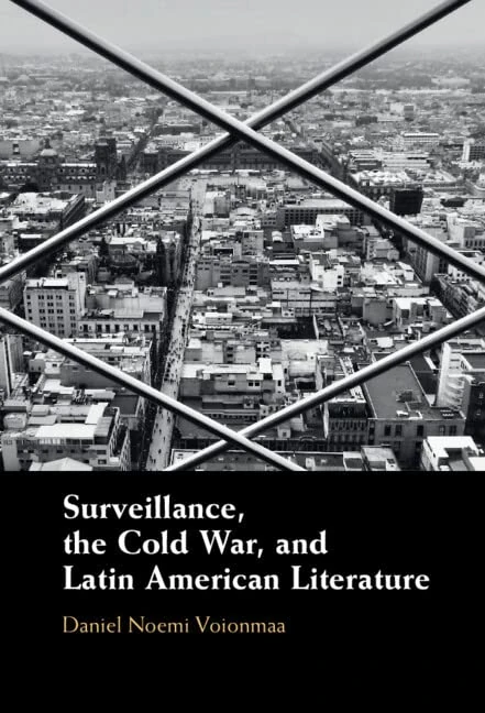 Surveillance, the Cold War, and Latin American Literature - Image 1