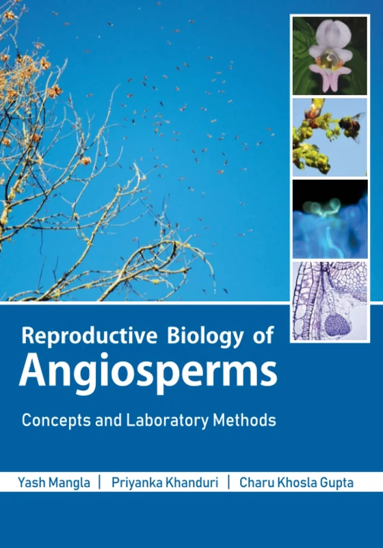 Reproductive Biology of Angiosperms: Concepts and Laboratory Methods