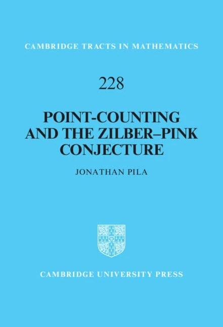 Point-Counting and the Zilber–Pink Conjecture: 228 (Cambridge Tracts in Mathematics, Series Number 228)
