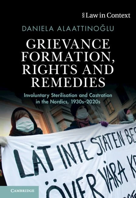 Grievance Formation, Rights and Remedies: Involuntary Sterilisation and Castration in the Nordics, 1930s–2020s (Law in Context) - Image 1