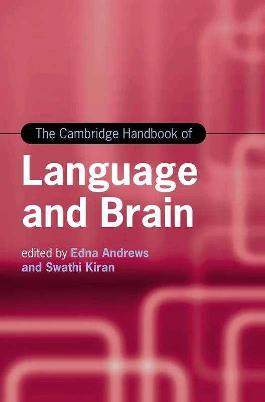 Cambridge Handbook of Language and Brain - Cambridge University Press