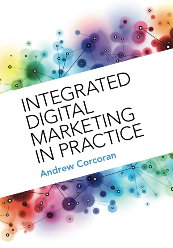 Integrated Digital Marketing in Practice - Image 1