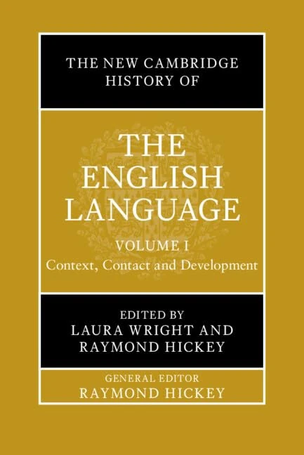The New Cambridge History of the English Language: Volume 1: Context, Contact and Development