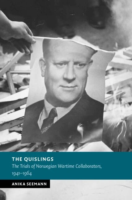 The Quislings: The Trials of Norwegian Wartime Collaborators, 1941–1964 (New Studies in European History) - Image 1