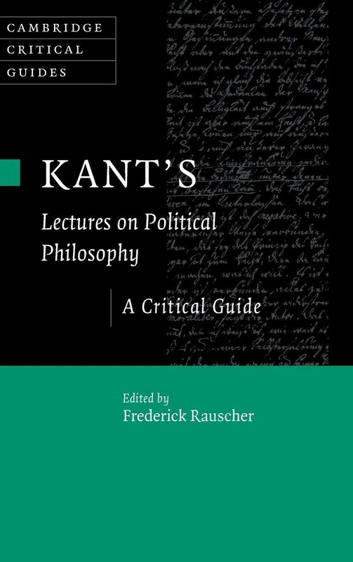 Kant's Lectures on Political Philosophy: A Critical Guide (Cambridge Critical Guides)