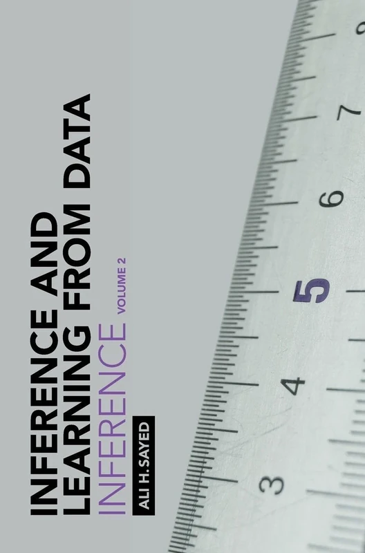 Inference and Learning from Data: Volume 2: Inference