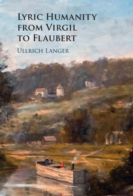 Lyric Humanity from Virgil to Flaubert: Love, Pleasure, Happiness and Death - Image 1