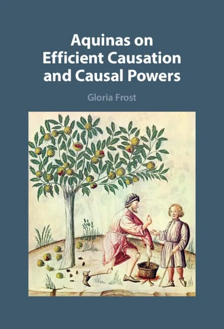 Aquinas on Efficient Causation and Causal Powers - Image 1