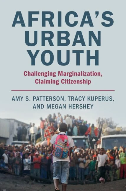 Africa's Urban Youth: Challenging Marginalization, Claiming Citizenship