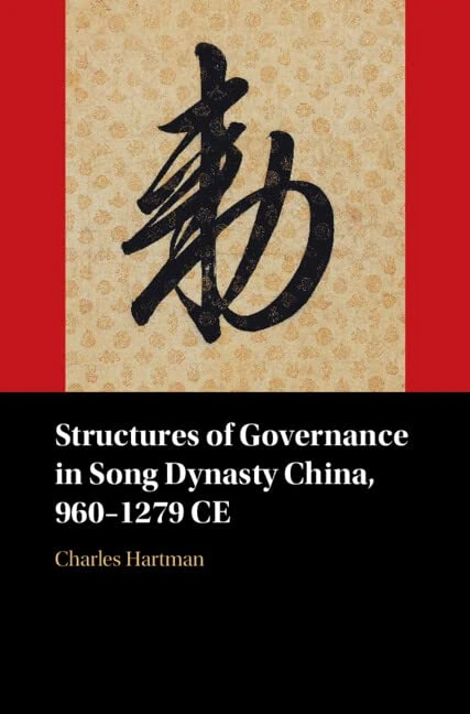 Structures of Governance in Song Dynasty China, 960–1279 CE: 960–1279 BCE