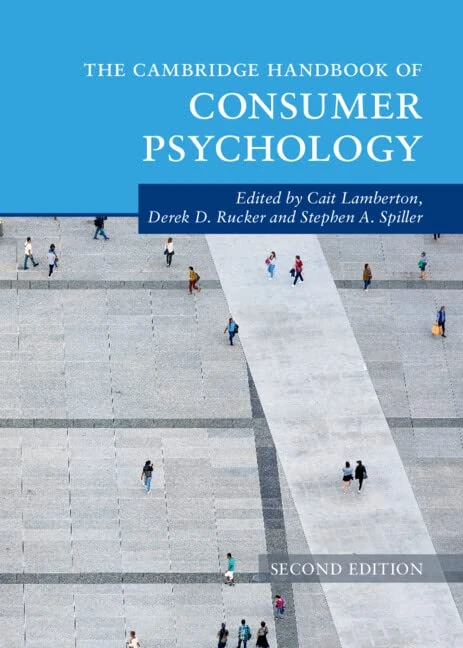 The Cambridge Handbook of Consumer Psychology (Cambridge Handbooks in Psychology)