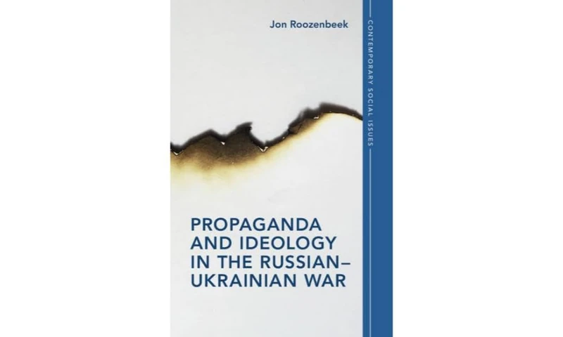 Propaganda and Ideology in the Russian–Ukrainian War (Contemporary Social Issues Series)
