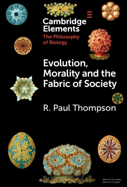 Evolution, Morality and the Fabric of Society (Elements in the Philosophy of Biology)