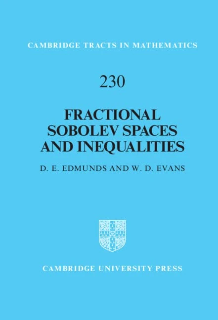 Fractional Sobolev Spaces and Inequalities: 230 (Cambridge Tracts in Mathematics, Series Number 230)