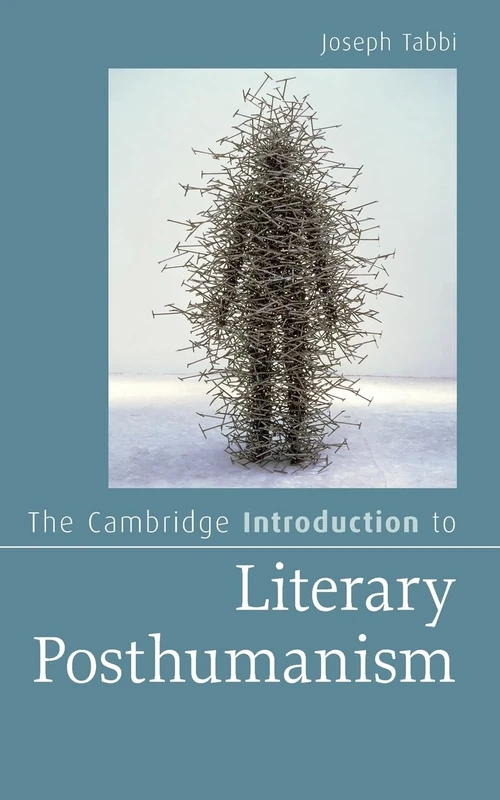 The Cambridge Introduction to Literary Posthumanism (Cambridge Introductions to Literature)