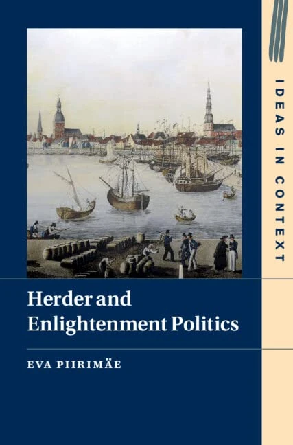 Herder and Enlightenment Politics: 147 (Ideas in Context, Series Number 147)