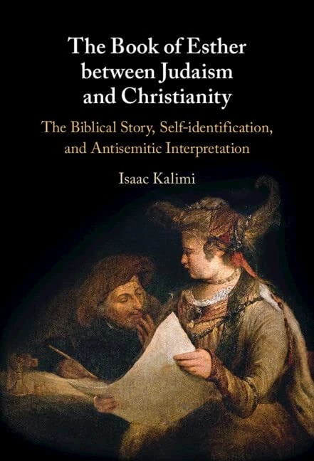 The Book of Esther between Judaism and Christianity: The Biblical Story, Self-identification, and Antisemitic Interpretation