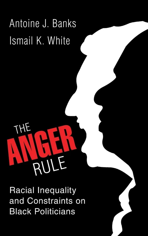 The Anger Rule: Racial Inequality and Constraints on Black Politicians - Image 1