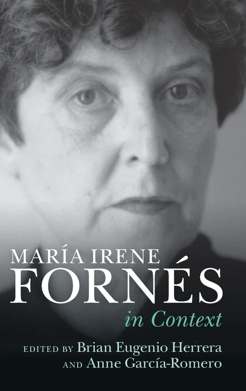 María Irene Fornés In Context (Literature in Context)