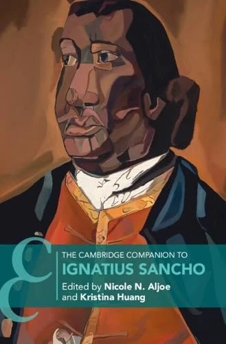 The Cambridge Companion to Ignatius Sancho (Cambridge Companions to Literature)