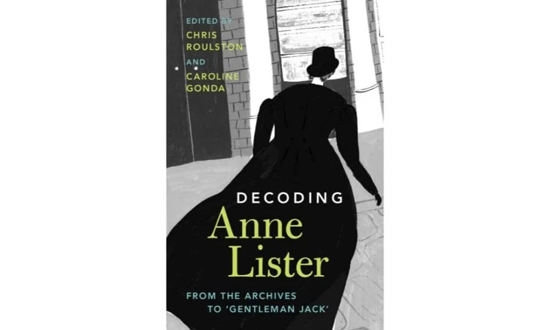 Decoding Anne Lister: From the Archives to ‘Gentleman Jack'