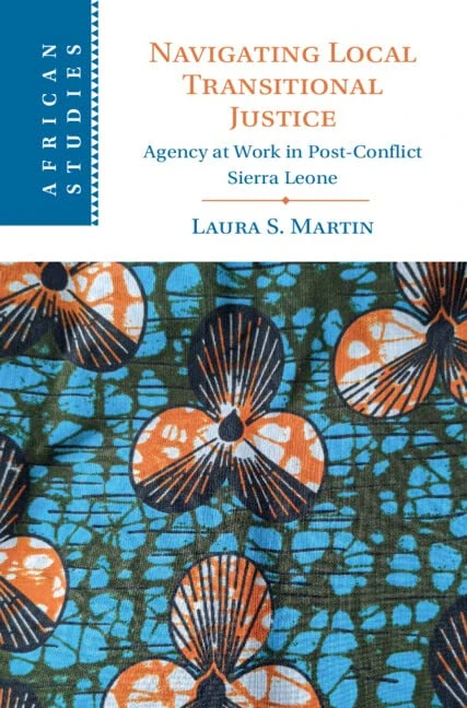 Navigating Local Transitional Justice: Agency at Work in Post-Conflict Sierra Leone: 163 (African Studies, Series Number 163) - Image 1