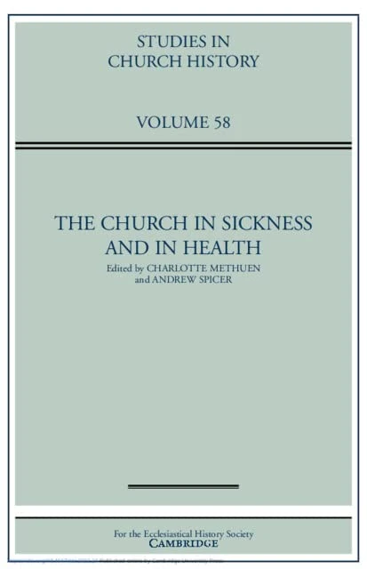 The Church in Sickness and in Health: Volume 58 (Studies in Church History)