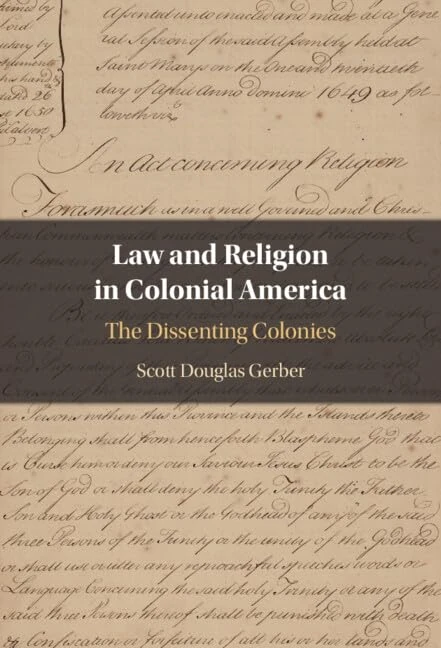 Law and Religion in Colonial America: The Dissenting Colonies