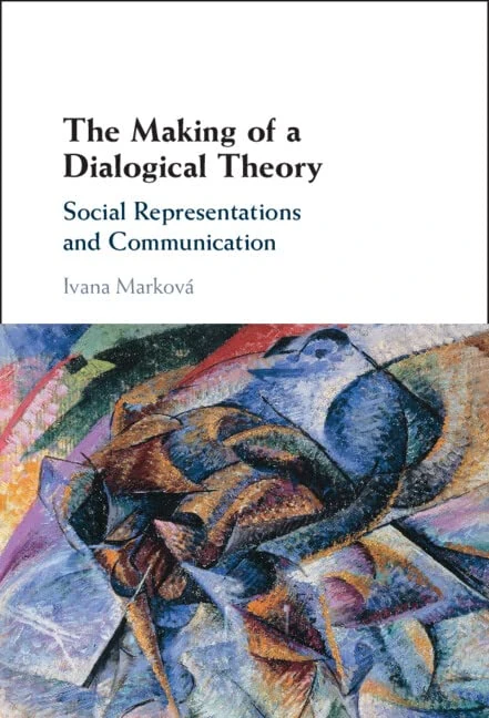 The Making of a Dialogical Theory: Social Representations and Communication