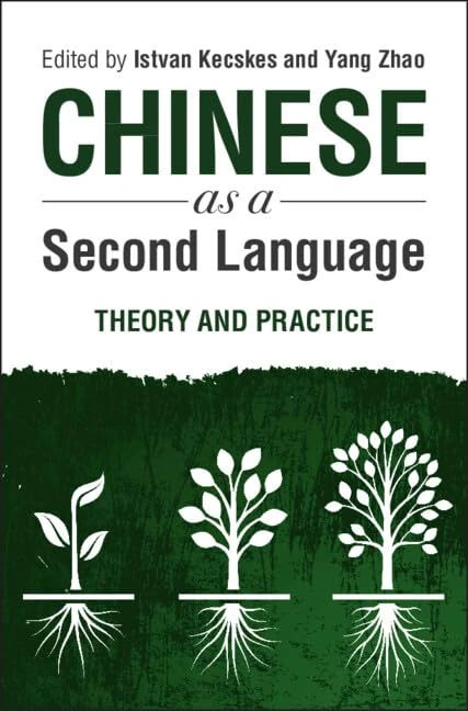 Chinese as a Second Language: Theory and Practice