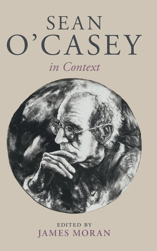 Sean O'Casey in Context (Literature in Context)