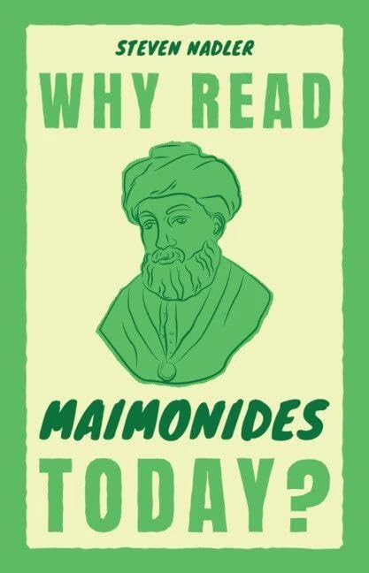 Why Read Maimonides Today? (Why Read Them Today)