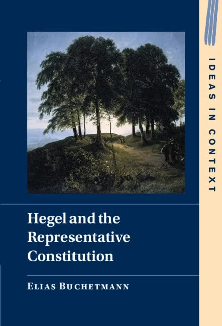 Hegel and the Representative Constitution: 146 (Ideas in Context, Series Number 146)