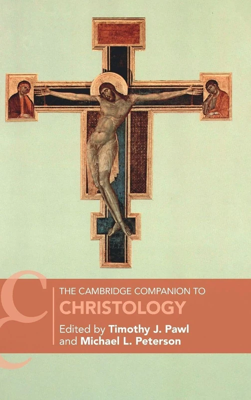 The Cambridge Companion to Christology (Cambridge Companions to Religion)