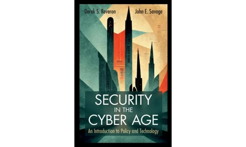 Security in the Cyber Age: An Introduction to Policy and Technology