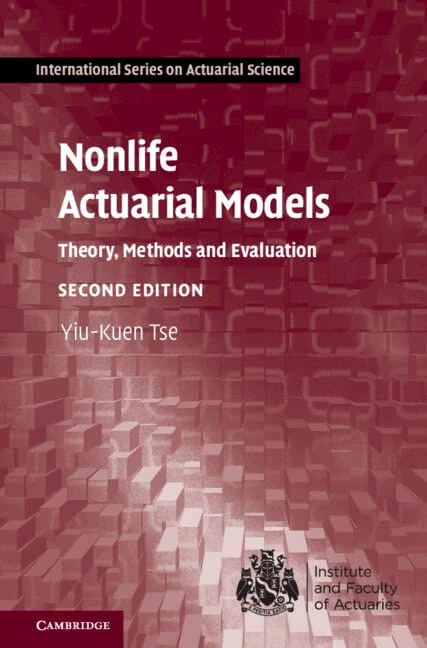 Nonlife Actuarial Models: Theory, Methods and Evaluation (International Series on Actuarial Science)