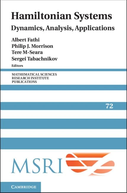 Hamiltonian Systems: Dynamics, Analysis, Applications: 72 (Mathematical Sciences Research Institute Publications, Series Number 72)