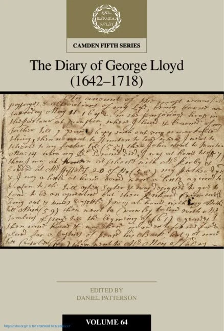 The Diary of George Lloyd: Volume 64, Part 1: (1642-1718) (Camden Fifth Series)