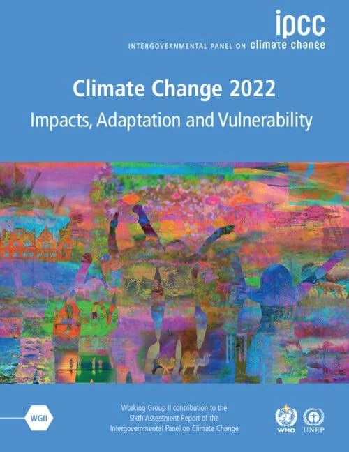 Climate Change 2022 – Impacts, Adaptation and Vulnerability 3 Volume Paperback Set: Working Group II Contribution to the Sixth Assessment Report of ... the Intergovernmental Panel on Climate Change