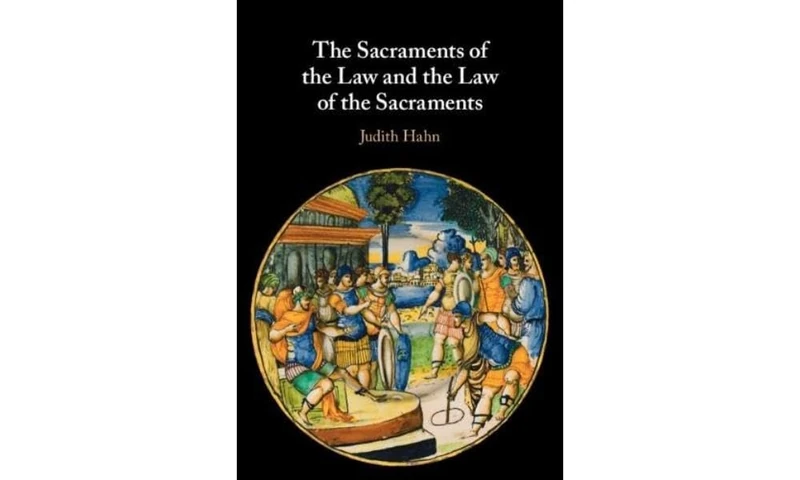 The Sacraments of the Law and the Law of the Sacraments