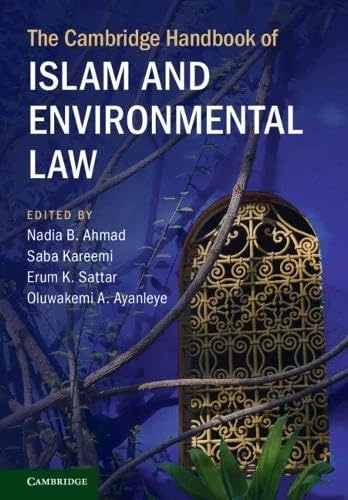 Cambridge Handbook of Islam and Environmental Law - Books